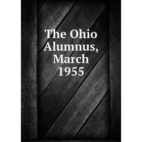 

Книга The Ohio Alumnus, March 1955