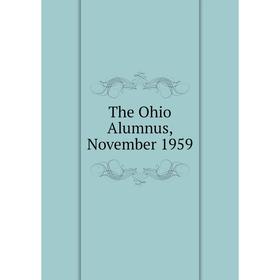 

Книга The Ohio Alumnus, November 1959