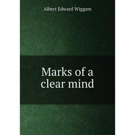 

Книга Marks of a clear mind