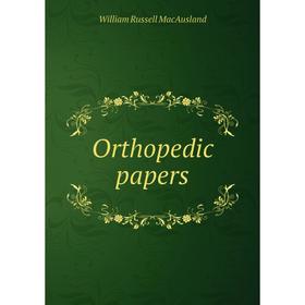 

Книга Orthopedic Papers