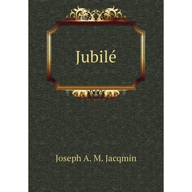 

Книга Jubilé