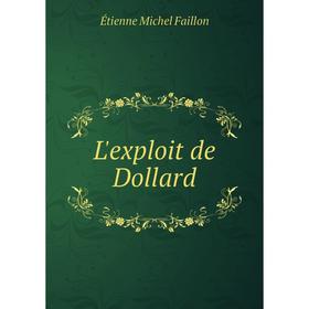 

Книга L'exploit de Dollard