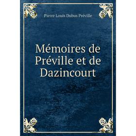 

Книга Mémoires de Préville et de Dazincourt