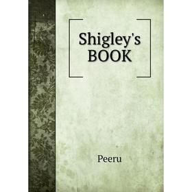 

Книга Shigley's BOOK. Peeru
