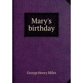 

Книга Mary's birthday