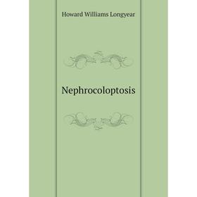 

Книга Nephrocoloptosis