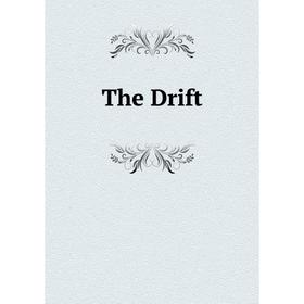 

Книга The Drift
