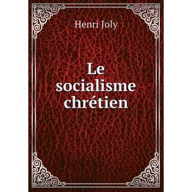 

Книга Le socialisme chrétien