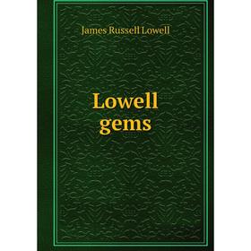 

Книга Lowell gems