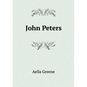 

Книга John Peters