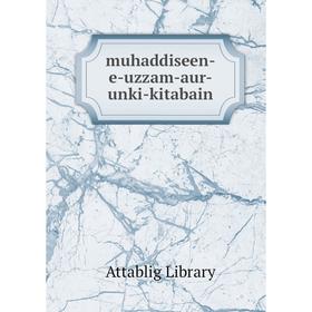 

Книга muhaddiseen-e-uzzam-aur-unki-kitabain