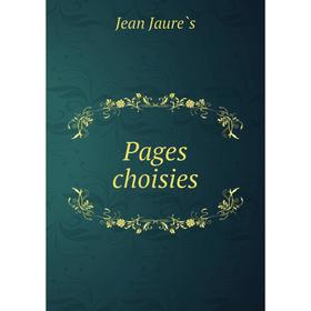 

Книга Pages choisies