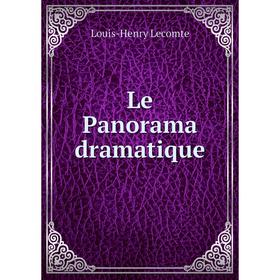 

Книга Le Panorama dramatique