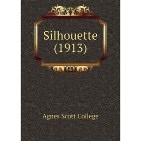 

Книга Silhouette (1913). Agnes Scott College
