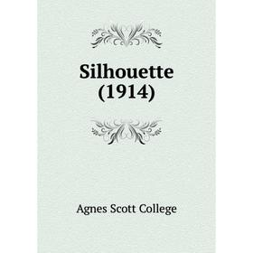 

Книга Silhouette (1914). Agnes Scott College