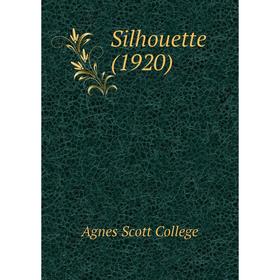 

Книга Silhouette (1920). Agnes Scott College