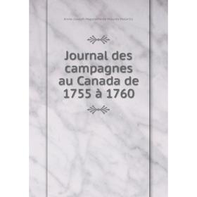 

Книга Journal des campagnes au Canada de 1755 à 1760
