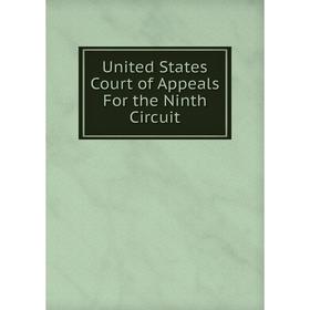 

Книга United States Court of Appeals For the Ninth Circuit