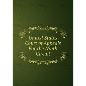

Книга United States Court of Appeals For the Ninth Circuit