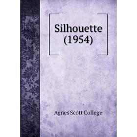 

Книга Silhouette (1954). Agnes Scott College