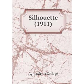 

Книга Silhouette (1911). Agnes Scott College