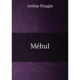 

Книга Méhul