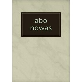 

Книга Abo nowas