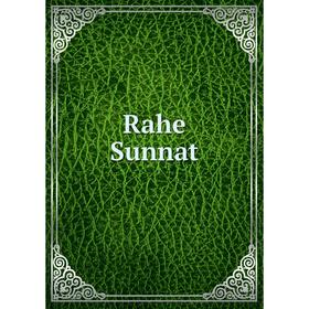 

Книга Rahe Sunnat