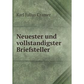 

Книга Neuester und vollstandigster Briefsteller