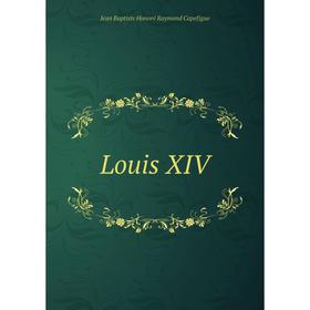 

Книга Louis XIV