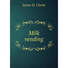 

Книга Milk vending