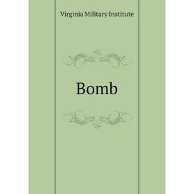 

Книга Bomb. Virginia Military Institute