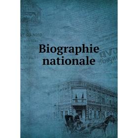 

Книга Biographie nationale