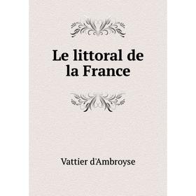 

Книга Le littoral de la France