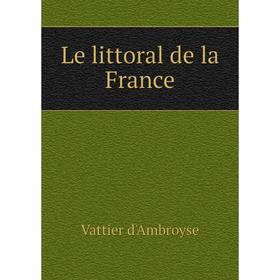 

Книга Le littoral de la France