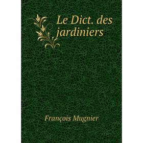 

Книга Le Dict des jardiniers