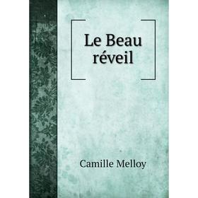 

Книга Le Beau réveil