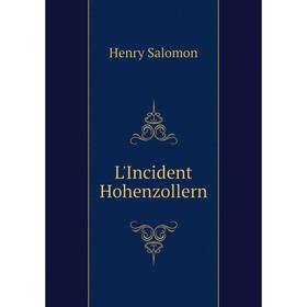 

Книга L'Incident Hohenzollern
