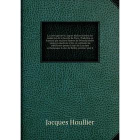 

Книга La chirvrgie de M. Iaqves Hollier docteur en medecine de la faculté de Paris. Traduitte en francois par maistre Simeon de Prouanchieres Langrois