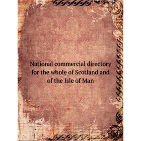 

Книга Pigot and Co.'sNational commercial directory for the whole of Scotland and of the Isle of Man