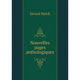 

Книга Nouvelles pages anthologiques