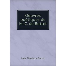 

Книга Oeuvres poétiques de M-C de Buttet