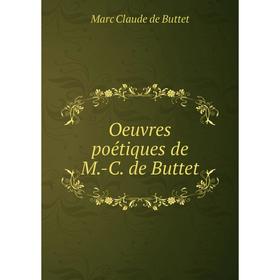 

Книга Oeuvres poétiques de M-C de Buttet