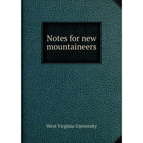 

Книга Notes for new mountaineers