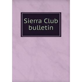 

Книга Sierra Club bulletin