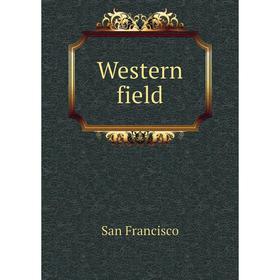 

Книга Western field. San Francisco