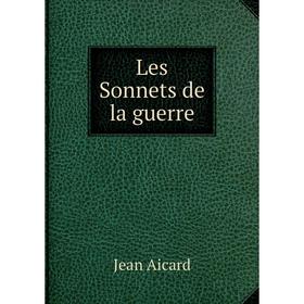 

Книга Les Sonnets de la guerre