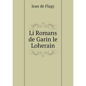 

Книга Li Romans de Garin le Loherain