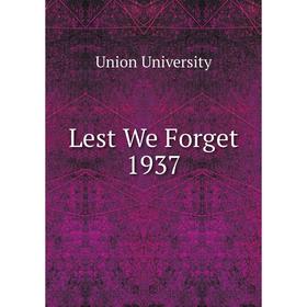 

Книга Lest We Forget 1937