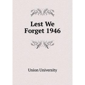 

Книга Lest We Forget 1946